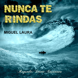 Miguel Laura - Que Se Vayan Todos