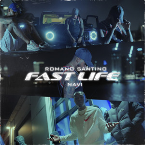 Fast Life by Romano Santino, NAVI