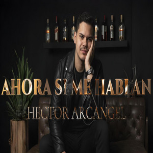 Ahora Si Me Hablan