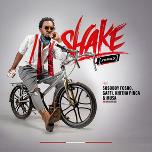 Shake [Remix] by Ifani, Sosoboy Fosho, Gaffi, Khitha Pinca, Musa