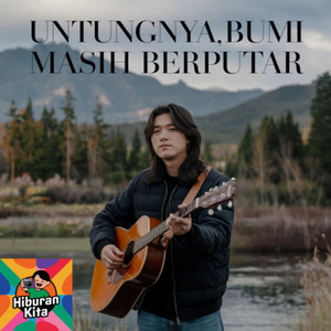 Untungnya, Bumi Masih Berputar
