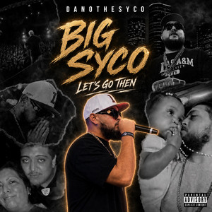 Big Syco by DanOtheSyco