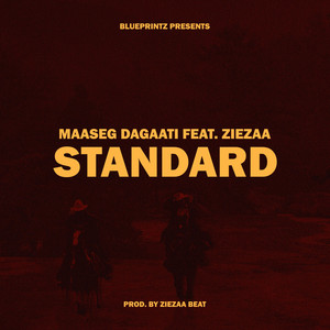 Standard by Maaseg Dagaati, Ziezaa