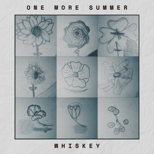 One More Summer by Whiskey