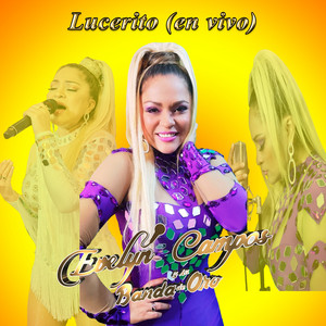EVELYN CAMPOS Y SU BANDA DE ORO - Lucerito (En Vivo)