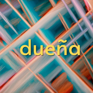 dueña by quimellan