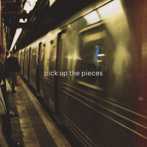 Pick Up The Pieces by The Going Away Party