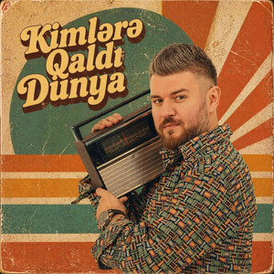 Mahir Zeynalov - Kimlərə Qaldı Dünya