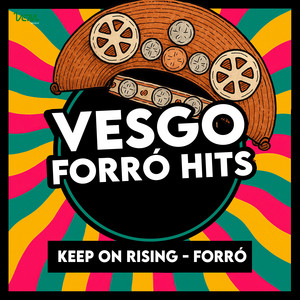 Keep On Rising (feat. Carmen Sol & La Mejor) [Forró]