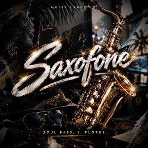 Saxofone by Soul Bass, J. Flores