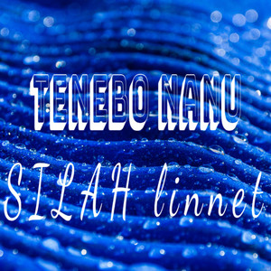 SILAH LINNET - TENEBO NANU