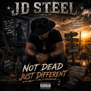 Not Dead Just Different by JD Steel