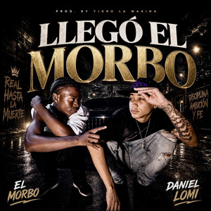 Llego el Morbo by Daniel Lomi, El Morbo