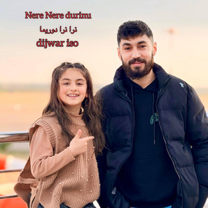 Dijwar isso - Nere Nere Duri mı