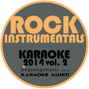 Rock Hits Instrumentals Karaoke 2014, Vol. 2