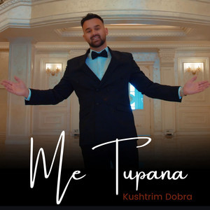 Kushtrim Dobra - Me Tupana