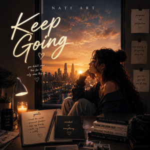KEEP GOING by NATI ART