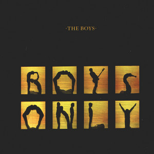 Boys Only - Album by The Boys | Spotify