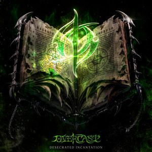 DESECRATED INCANTATION by OVERCAST