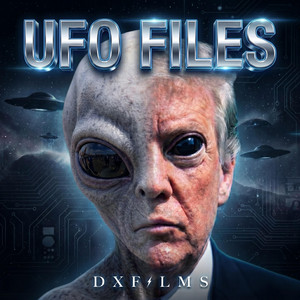 UFO FILES by DXFILMS