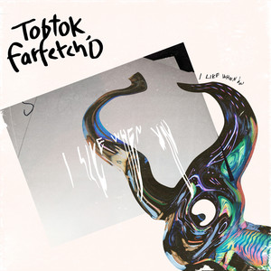 I Like When You by Tobtok, farfetch'd