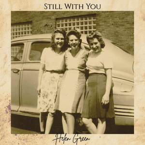 Still With You by Helen Green