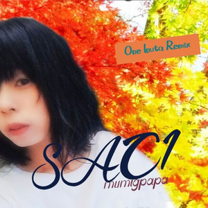 SACHI - One Inuta Remix by むうみんパパ, One Inuta