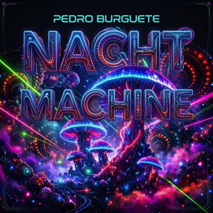 Nacht Machine by Pedro Burguete