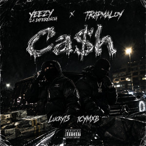 Ca$h by Yeezy La Diferencia, TRAPMALOY, Lucky13, ICYMXB