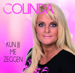 Kun Jij Me Zeggen by Colinda