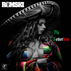 Fly Señoritas, Remastered by ROMSKI