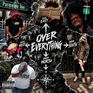 Over Everything by Gottki 2, 3eezybronjames, Tiny4peez, Lil30, Faceofthedeuce, MK1