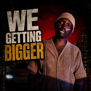 We Getting Bigger by official Movy D Streets Music, Silent Killer