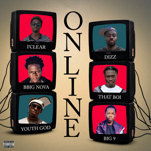 ONLINE by I-Clear, Bbig Nova, YOUTH GOD, DIZZ, Thatboi, BIG 9
