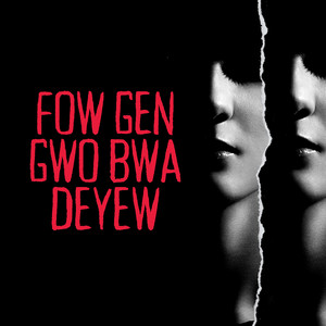 Fow gen gwo bwa deyew by DJ Richcade, Keleby, Tcheleyy, ako