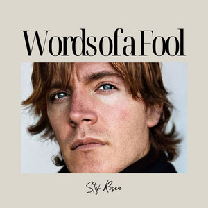 Words of a Fool by Stef Rosen