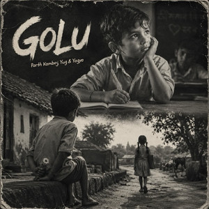 Golu by Parth Kamboj, Yug