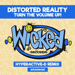 Turn the Volume Up - Hyperactive-D Remix by Distorted Reality, Hyperactive-D