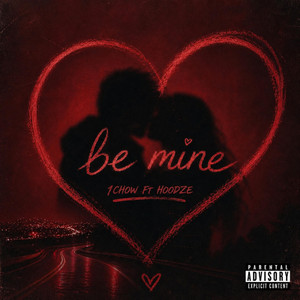 Be Mine by 1Chow_, HoodzE