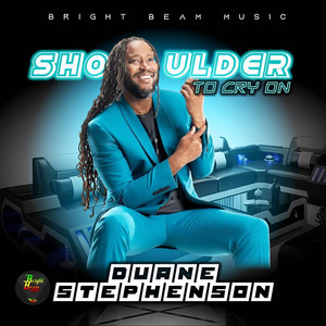 Shoulder to Cry On by Duane Stephenson