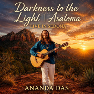 Darkness to the Light | Asatoma by Ananda Das