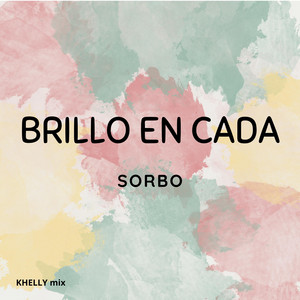 BRILLO EN CADA SORBO by MISUI CTDS