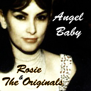 Rosie & The Originals - Angel Baby