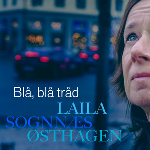 Blå, blå tråd by Laila Sognnæs Østhagen