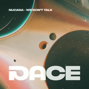 We Don't Talk by NuCasa