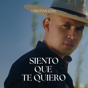 Cristian Jose - Siento Que Te Quiero