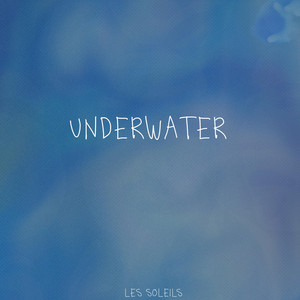 Underwater by Les Soleils