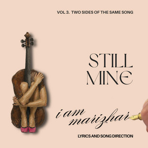 Still Mine This Way by MARI ZHAR