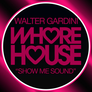 Show Me Sound by Walter Gardini