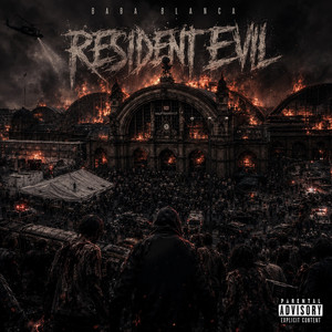 RESIDENT EVIL by BABA BLANCA, HABELBEATS